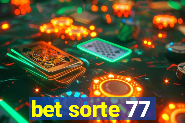 bet sorte 77